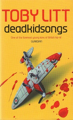 <i>Deadkidsongs</i> 2001 novel by Toby Litt