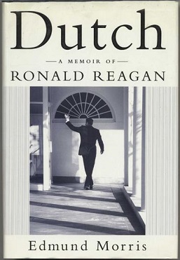 <i>Dutch: A Memoir of Ronald Reagan</i> 1999 book by Edmund Morris