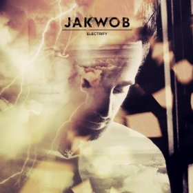 <span class="mw-page-title-main">Electrify (song)</span> 2012 single by Jakwob featuring Jetta