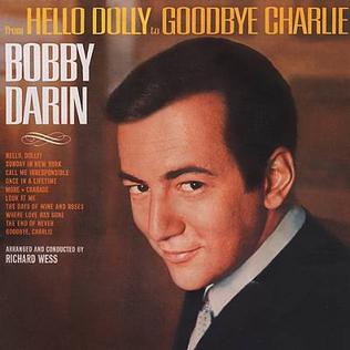 <i>From Hello Dolly to Goodbye Charlie</i> 1964 studio album by Bobby Darin