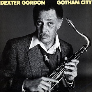 <i>Gotham City</i> (album) 1981 studio album by Dexter Gordon