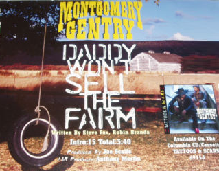 Daddy Wont Sell the Farm 1999 single by Montgomery Gentry