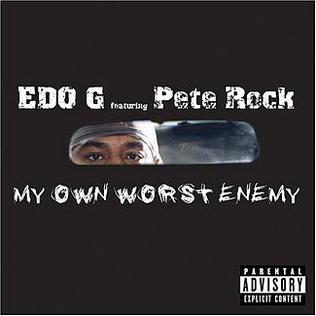 <i>My Own Worst Enemy</i> (album) 2004 studio album by Ed O.G. & Pete Rock