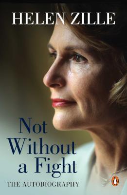 <i>Not Without a Fight</i> (book) 2016 autobiography by South African politician Helen Zille