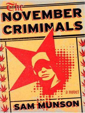 <i>The November Criminals</i> 2010 novel by Sam Munson
