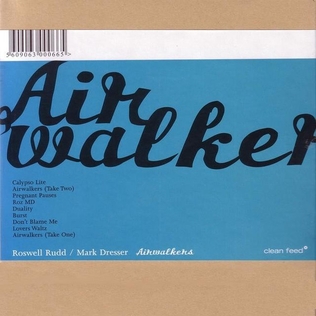 <i>Airwalkers</i> 2006 studio album by Roswell Rudd and Mark Dresser