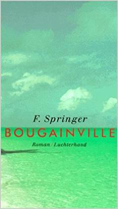 <i>Bougainville</i> (novel) 1981 novel by F. Springer