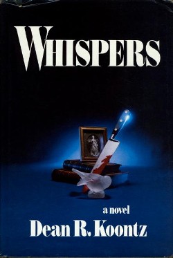 <i>Whispers</i> (Koontz novel) 1980 novel by Dean Koontz