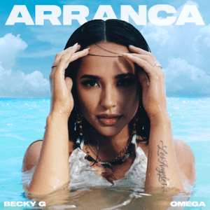 <span class="mw-page-title-main">Arranca</span> 2023 single by Becky G featuring Omega