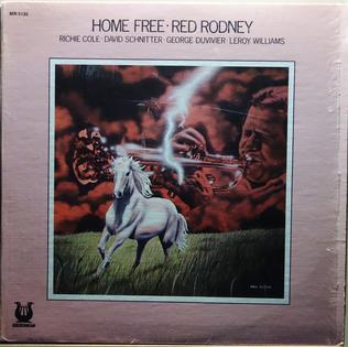 <i>Home Free</i> (Red Rodney album) 1979 studio album by Red Rodney