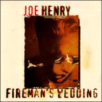 JoeHenry-FiremansWedding.jpg
