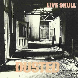 <i>Dusted</i> (Live Skull album) 1987 studio album by Live Skull