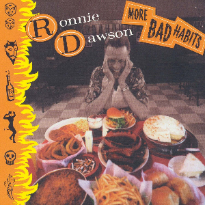 <i>More Bad Habits</i> 1999 studio album by Ronnie Dawson