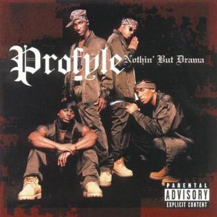<i>Nothin but Drama</i> 2000 studio album by Profyle