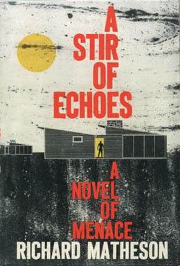 <i>A Stir of Echoes</i> Novel by Richard Matheson