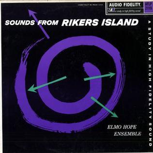 <i>Sounds from Rikers Island</i> 1963 studio album by Elmo Hope