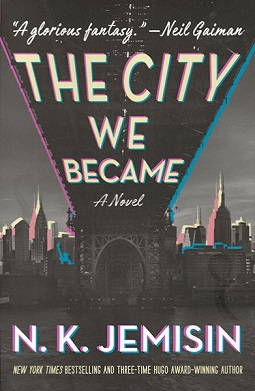 <i>The City We Became</i> Novel by N. K. Jemisin