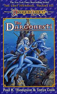 <i>The Dargonesti</i> 1995 novel by Paul B. Thompson and Tonya C. Cook