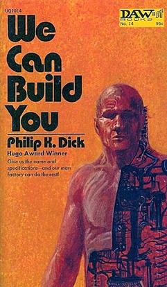 <i>We Can Build You</i> 1972 novel by Philip K. Dick