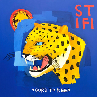 <i>Yours to Keep</i> (Sticky Fingers album) 2019 studio album by Sticky Fingers