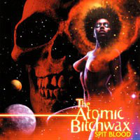 <i>Spit Blood</i> 2002 EP by The Atomic Bitchwax