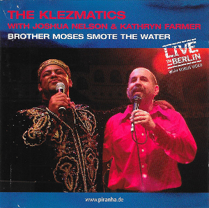 <i>Brother Moses Smote the Water</i> 2005 live album by The Klezmatics