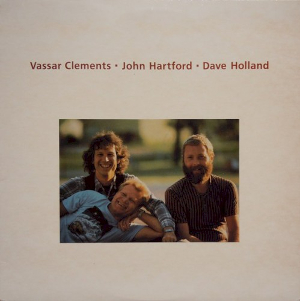 <i>Vassar Clements, John Hartford, Dave Holland</i> 1985 studio album by John Hartford