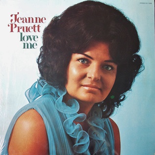 <i>Love Me</i> (Jeanne Pruett album) 1972 studio album by Jeanne Pruett