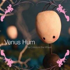 <i>The Colors in the Wheel</i> 2006 studio album by Venus Hum