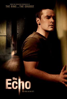 <i>The Echo</i> (2008 film) 2008 American supernatural horror film
