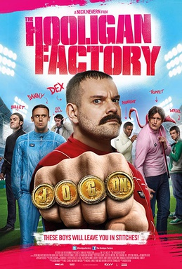 <i>The Hooligan Factory</i> 2014 British film