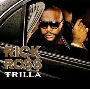 <i>Trilla</i> 2008 studio album by Rick Ross