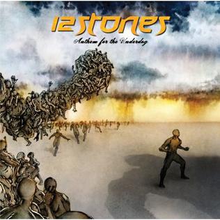 <i>Anthem for the Underdog</i> 2007 studio album by 12 Stones