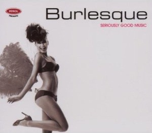 <i>Burlesque</i> (compilation album) 2007 compilation album by various artists