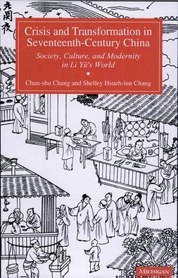 <i>Crisis and Transformation in Seventeenth-Century China</i>