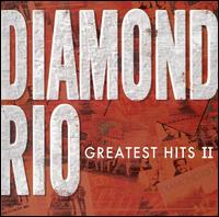 <i>Greatest Hits II</i> (Diamond Rio album) album by Diamond Rio