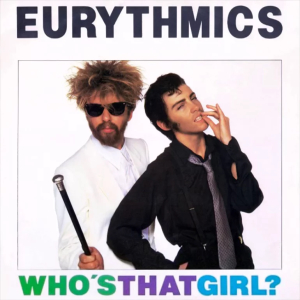 Whos That Girl? (Eurythmics song) 1983 single by Eurythmics