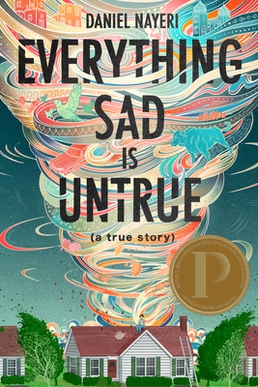 <i>Everything Sad Is Untrue</i> 2020 young adult novel by Daniel Nayeri