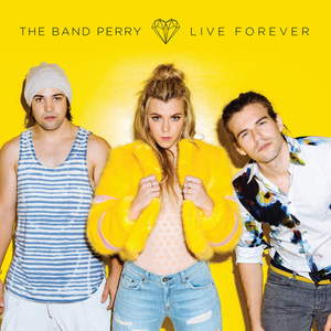 <span class="mw-page-title-main">Live Forever (The Band Perry song)</span> 2015 single by The Band Perry