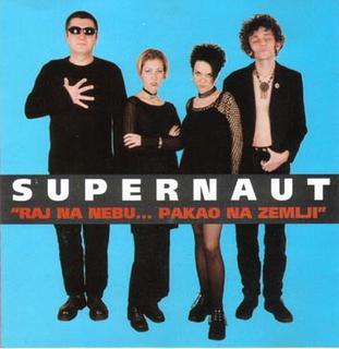 <i>Raj na nebu, pakao na Zemlji</i> 2000 studio album by Supernaut