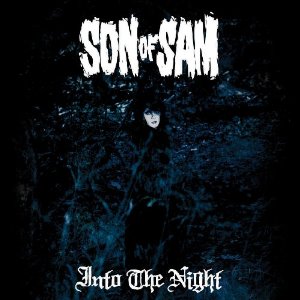 <i>Into the Night</i> (Son of Sam album) 2008 studio album by Son of Sam