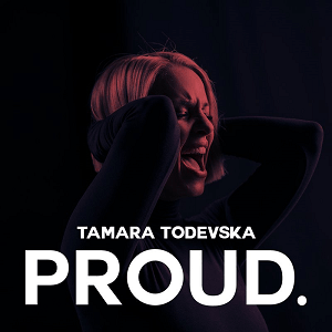 <span class="mw-page-title-main">Proud (Tamara Todevska song)</span> 2019 song by Tamara Todevska