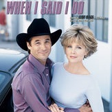 <span class="mw-page-title-main">When I Said I Do</span> 1999 single by Clint Black with Lisa Hartman Black