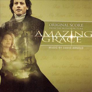 <i>Amazing Grace</i> (score) 2007 soundtrack album by David Arnold