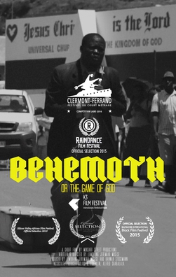 <i>Behemoth: Or the Game of God</i> 2016 Mosotho short film