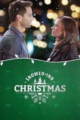 <i>Snowed-Inn Christmas</i> American-Canadian romantic comedy film