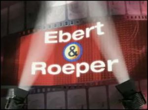 On-screen graphic from Ebert & Roeper.