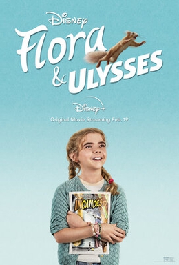 <i>Flora & Ulysses</i> (film) 2021 family comedy film directed by Lena Khan