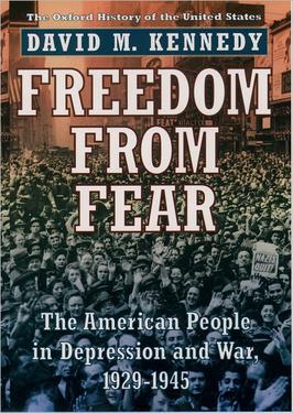 <i>Freedom from Fear: The American People in Depression and War, 1929–1945</i> 1999 book about America in the Depression and WWII