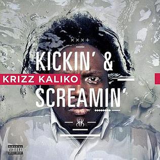 <i>Kickin and Screamin</i> 2012 studio album by Krizz Kaliko